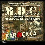 M.D.C. + Barackca