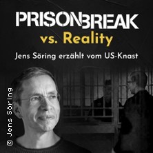 Prison Break vs. Reality mit Jens Söring / TV-Knastserien & die Wahrheit dahinter 10.10.2026 Capitol Lichtspieltheater