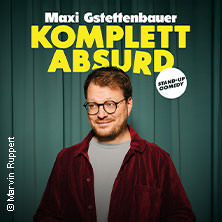 Maxi Gstettenbauer - KOMPLETT ABSURD 23.10.2026 Capitol Lichtspieltheater