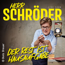 Herr Schröder - Der Rest ist Hausaufgabe 10.10.2026 Donauhallen
